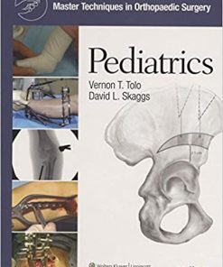 Master Techniques in Orthopaedic Surgery Pediatrics 3rd Edition