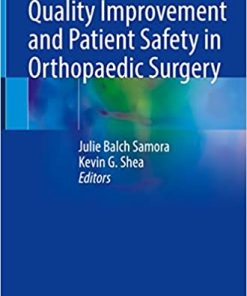Quality Improvement and Patient Safety in Orthopaedic Surgery