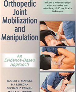 Orthopedic Joint Mobilization and Manipulation An Evidence Based Approach