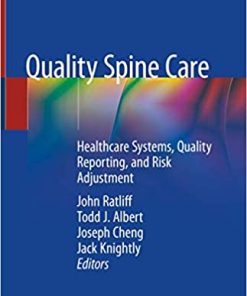 Quality Spine Care Healthcare Systems Quality Reporting and Risk Adjustment