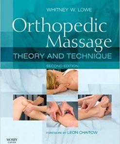 Orthopedic Massage Theory and Technique 2nd Edition