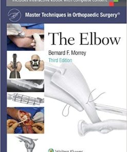 Master Techniques in Orthopaedic Surgery The Elbow 3rd Edition