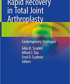 Rapid Recovery in Total Joint Arthroplasty Contemporary Strategies
