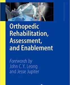 Orthopedic Rehabilitation Assessment and Enablement