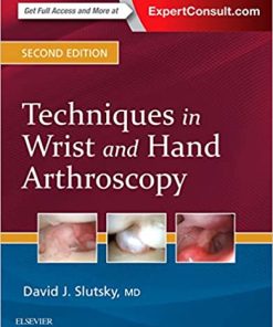Techniques in Wrist and Hand Arthroscopy 2nd Edition