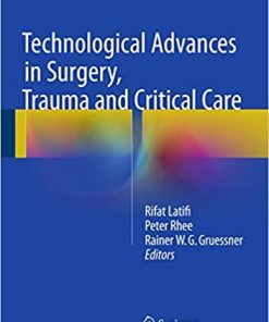 Technological Advances in Surgery Trauma and Critical Care