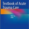 Textbook of Acute Trauma Care