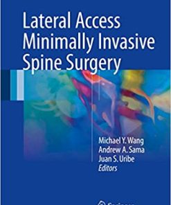 Lateral Access Minimally Invasive Spine Surgery