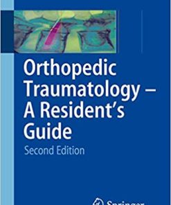Orthopedic Traumatology A Residents Guide 2nd Edition