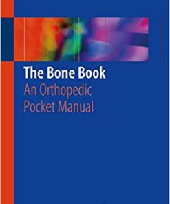 The Bone Book An Orthopedic Pocket Manual