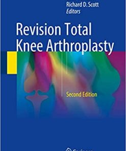 Revision Total Knee Arthroplasty 2nd Edition