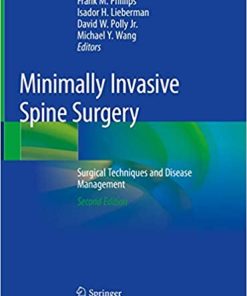 Minimally Invasive Spine Surgery Surgical Techniques and Disease Management 2nd Edition