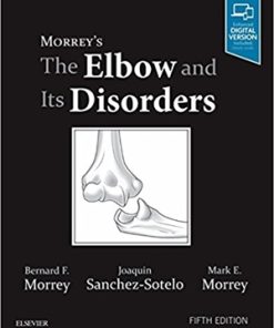 Morreys The Elbow and Its Disorders 5th Edition