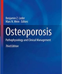 Osteoporosis Pathophysiology and Clinical Management 3rd Edition