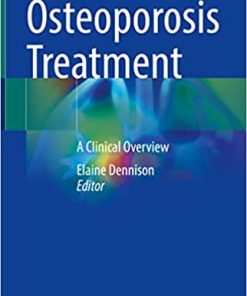 Osteoporosis Treatment A Clinical Overview