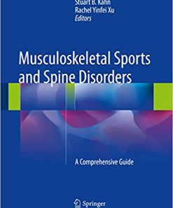 Musculoskeletal Sports and Spine Disorders A comprehensive Guide