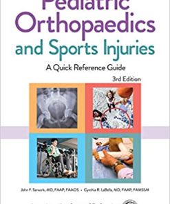 Pediatric Orthopaedics and Sports Injuries A Quick Reference Guide