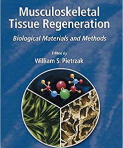 Musculoskeletal Tissue Regeneration Biological Materials and Methods