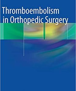 Thromboembolism in Orthopedic Surgery