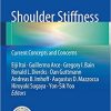 Shoulder Stiffness Current Concepts and Concerns