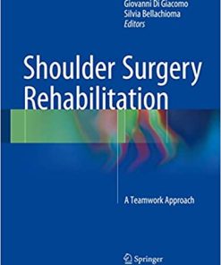 Shoulder Surgery Rehabilitation A Teamwork Approach