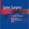 Spine Surgery A Case Based Approach