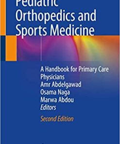 Pediatric Orthopedics and Sports Medicine A Handbook for Primary Care Physicians