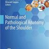 Normal and Pathological Anatomy of the Shoulder