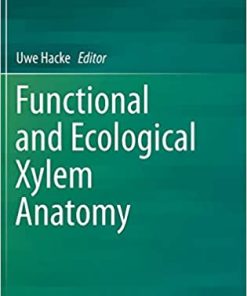 Functional and Ecological Xylem Anatomy
