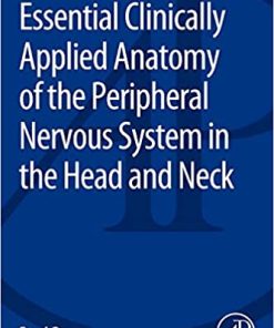 Essential Clinically Applied Anatomy of the Peripheral Nervous System in the Head and Neck