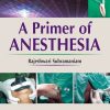 A Primer Of Anesthesia For Undergraduate