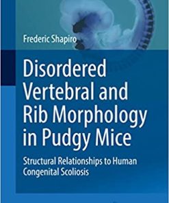 Disordered Vertebral and Rib Morphology in Pudgy Mice Structural Relationships to Human Congenital Scoliosis