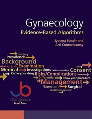 Gynaecology: Evidence-Based Algorithms 1st Edition