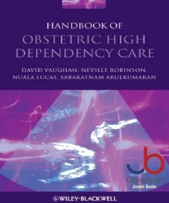 Handbook of Obstetric High Dependency Care 1st Edition