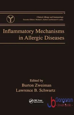 Inflammatory Mechanisms in Allergic Diseases (Clinical Allergy and Immunology)